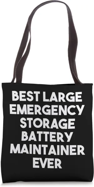 Best Large Emergency Storage Battery Maintainer Ever Tote Bag