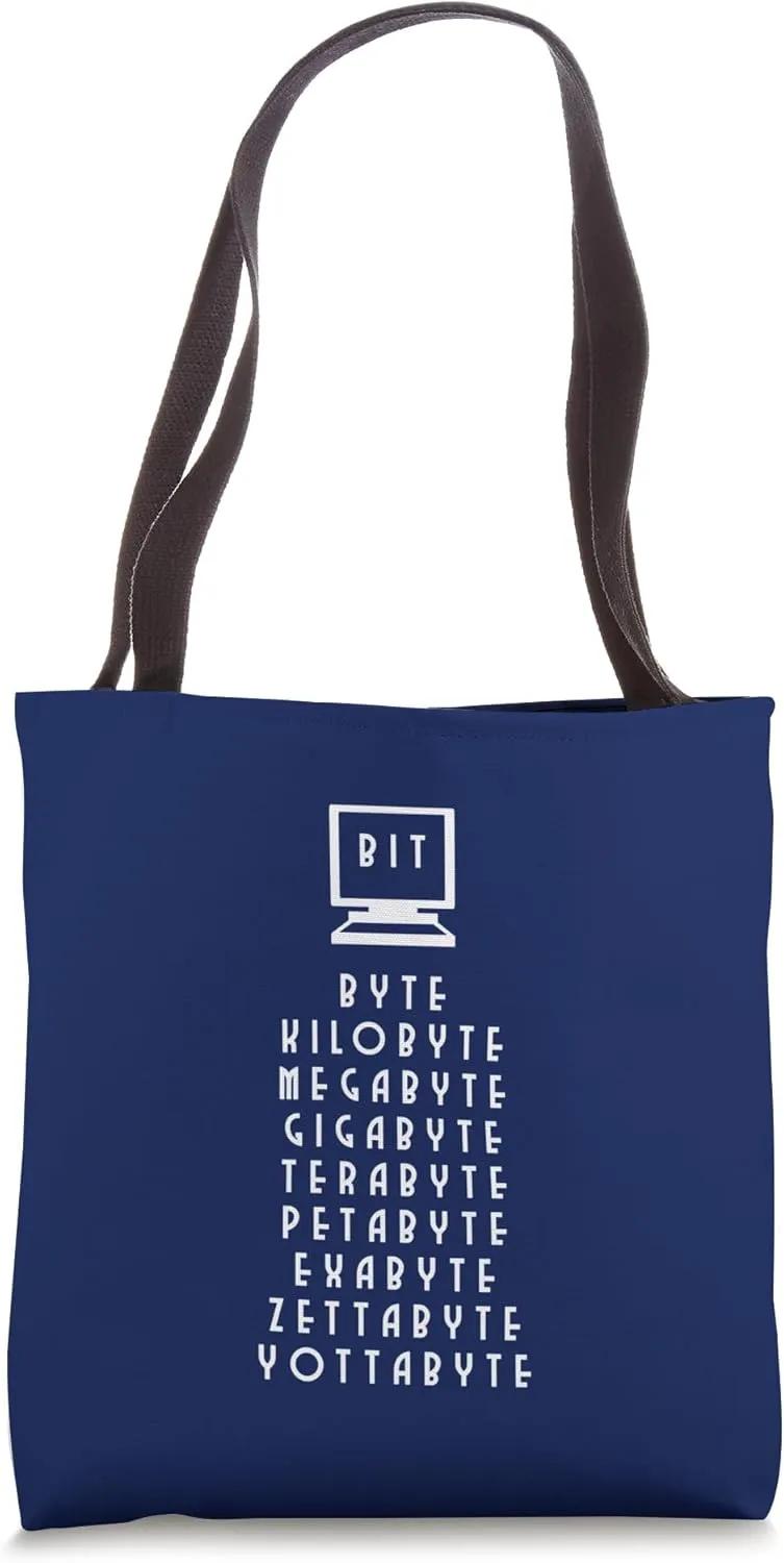 FUNNY Computer Memory Storage (bit byte megabyte terabyte) Tote Bag