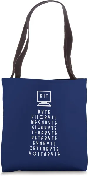 FUNNY Computer Memory Storage (bit byte megabyte terabyte) Tote Bag