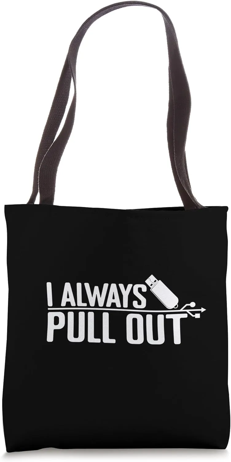 I Always Pull out Retro Memory Module Tote Bag