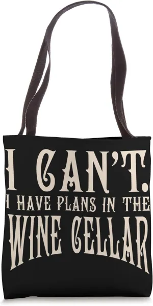 In The Wine Cellar Wine Lover Drinking Funny Wine Cellar Tote Bag