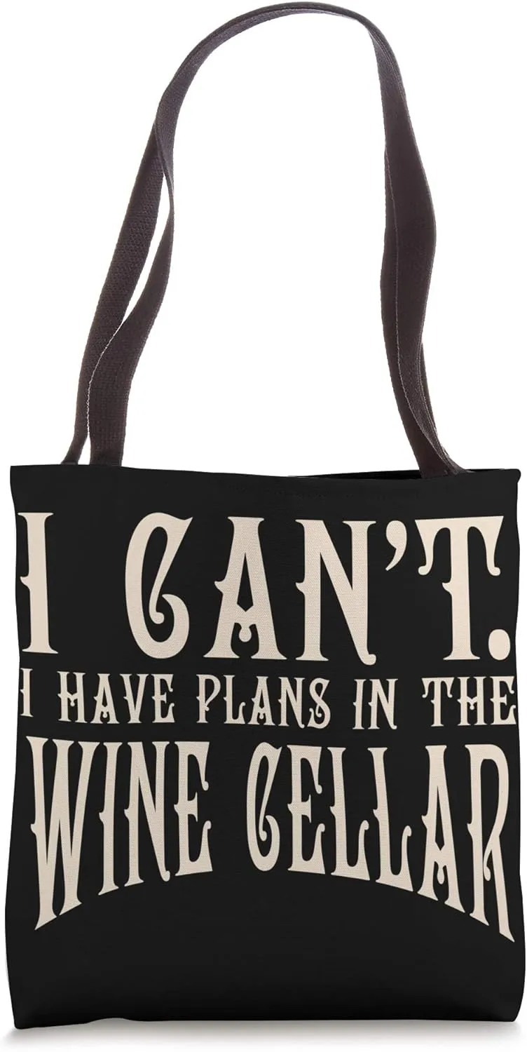 In The Wine Cellar Wine Lover Drinking Funny Wine Cellar Tote Bag