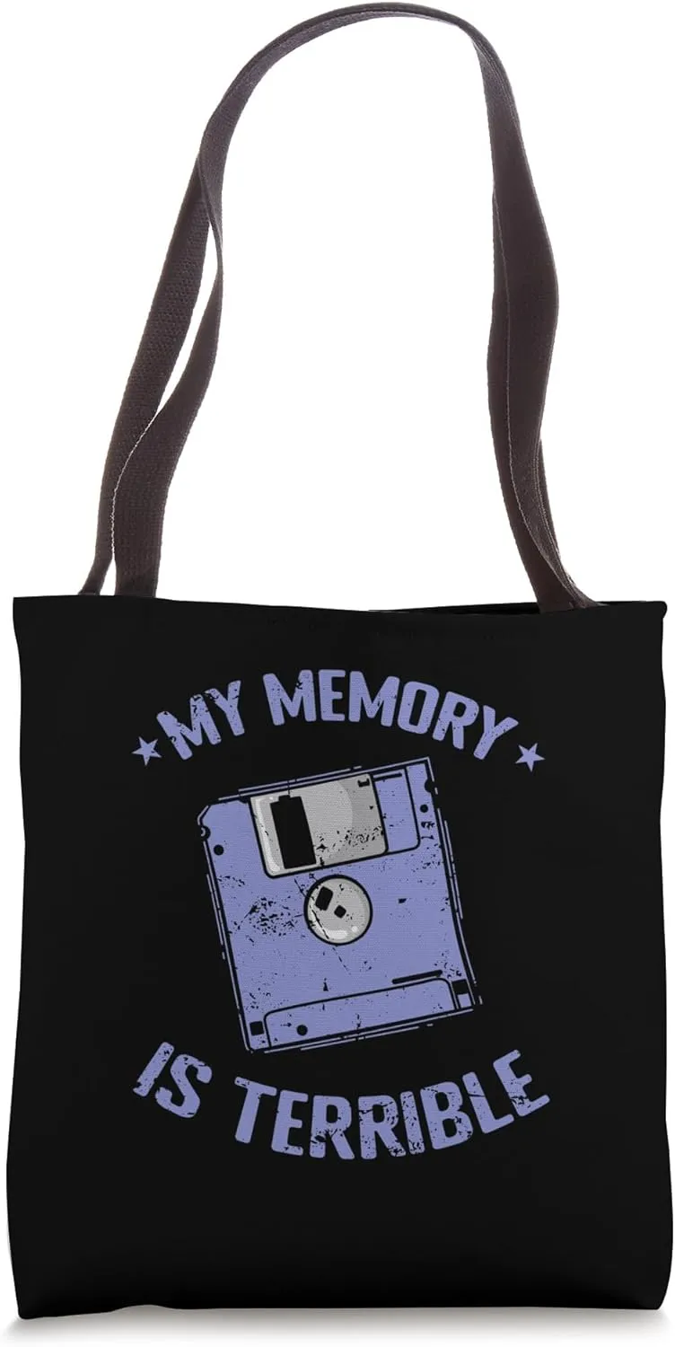 My Memory is Terrible Floppy Diskette Memory Module Tote Bag